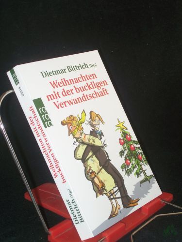 Product image of the product “Weihnachten mit der buckligen Verwandtschaft / Dietmar Bittrich (Hg.) ”