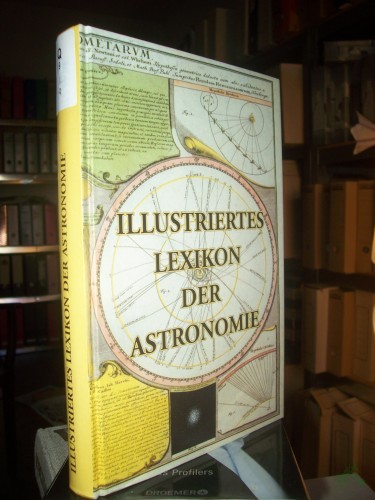 Product image of the product “Illustriertes Lexikon der Astronomie / Adolph Drechsler ”
