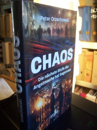 Artikelbild des Artikels “Chaos : die nächste Stufe der Angstmache hat begonnen / Peter Orzechowski “