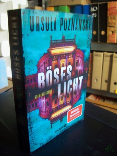 Artikelbild des Artikels “Böses Licht : Kriminalroman | Band 2 der spannenden SPIEGEL-Bestseller-Reihe von Ursula Poznanski / Ursula Poznanski “