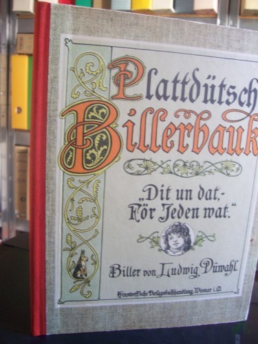 Product image of the product “Plattdütsch Billerbauk : dit un dat, för jeden wat / Biller von Ludwig Düwahl ”