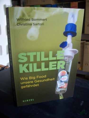 Product image of the product “Stille Killer: Wie Big Food unsere Gesundheit gefährdet | Eine schonungslose Analyse der menschengemachten Epidemie Adipositas und der Konzerne, die von ihr profitieren ”
