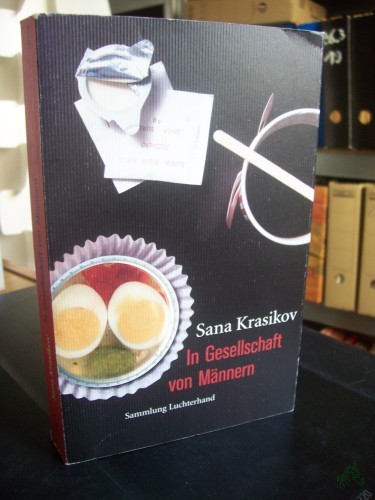 Artikelbild des Artikels “In Gesellschaft von Männern : Erzählungen / Sana Krasikov. Aus dem Amerikan. von Silvia Morawetz “