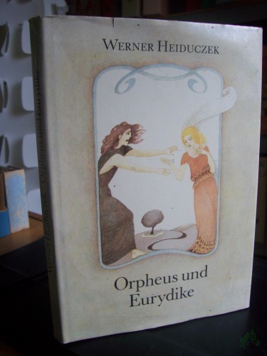 Artikelbild des Artikels “Orpheus und Eurydike / Werner Heiduczek. Ill. von Renate Totzke-Israel “