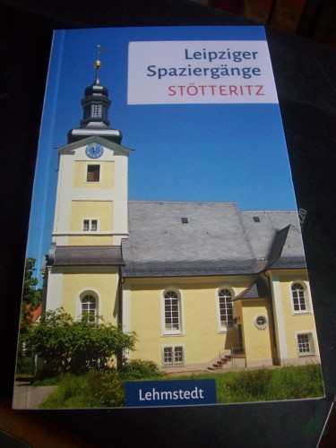 Artikelbild des Artikels “Leipziger Spaziergänge - Stötteritz / Text: Sabine Knopf ; herausgegeben von Mark Lehmstedt “