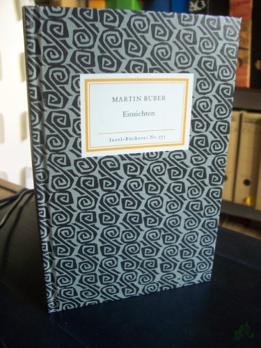Artikelbild des Artikels “Einsichten : aus den Schriften gesammelt / Martin Buber “