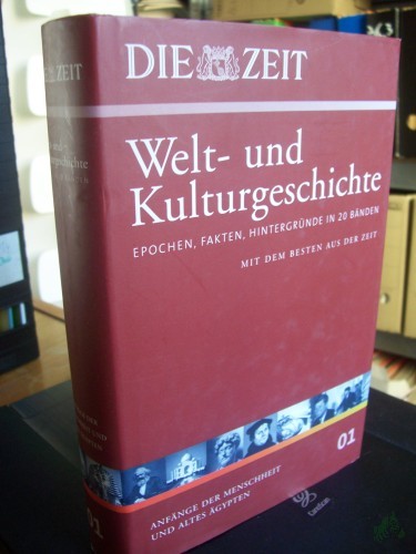 Artikelbild des Artikels “Die Zeit, Welt- und Kulturgeschichte||||Teil: 01., Anfänge der Menschheit und Altes Ägypten : Vor- und Frühgeschichte ; Ägypten (3000 - 330 v. Chr.) / u.a. mit Beitr. von Andreas Sentker ... “