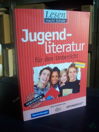 Artikelbild des Artikels “Jugendliteratur für den Unterricht : Lesen macht Schule ; eine Initiative von Deutscher Taschenbuch-Verlag, Oetinger Taschenbuchverlag, Ravensburger Buchverlag ; [für Lehrkräfte der Sekundarstufe] / [Red.: Susanne Krones] “