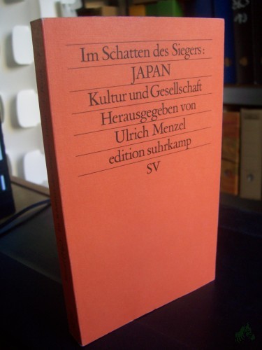 Artikelbild des Artikels “Im Schatten des Siegers: Japan||||Teil: Bd. 1., Kultur und Gesellschaft “