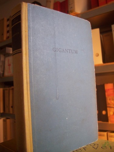 Artikelbild des Artikels “Gigantum : Utopischer Roman / Eberhardt Del'Antonio. Ill.: Adelhelm Dietzel “