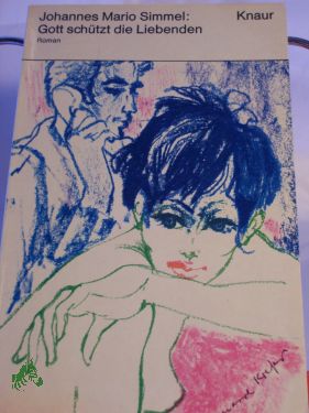 Artikelbild des Artikels “Gott schützt die Liebenden : Roman / Johannes Mario Simmel “