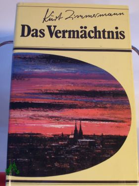 Artikelbild des Artikels “Das Vermächtnis / Kurt Zimmermann “
