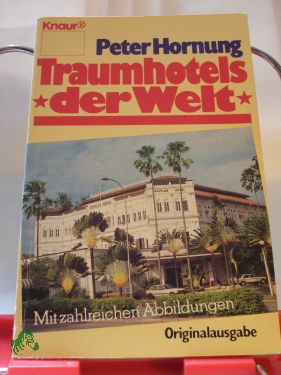 Artikelbild des Artikels “Traumhotels der Welt / Peter Hornung “