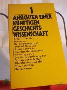 Product image of the product “1., Kritik, Theorie, Methode / [mit Beitr. von Manfred Asendorf u. a.] ”