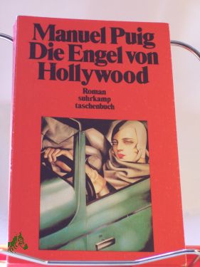 Artikelbild des Artikels “Die Engel von Hollywood : Roman / Manuel Puig. Aus d. Span. von Anneliese Botond “