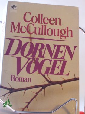 Artikelbild des Artikels “Dornenvögel : Roman / Colleen McCullough. Dt. Übers. von Günter
Panske “