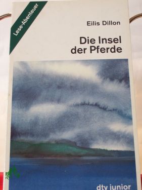 Artikelbild des Artikels “Die Insel der Pferde / Eilis Dillon. Aus d. Engl. von Annemarie u.
Heinrich Böll “