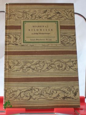 Artikelbild des Artikels “Bildnisse / Hans Holbein d.J. 24 farbige Handzeichn. Mit e. Geleitw.
von Wilhelm Waetzoldt “