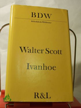 Artikelbild des Artikels “Ivanhoe / Walter Scott. Aus d. Engl. übers. von Christine Hoeppener.
Mit e. Nachw. von Klaus Udo Szudra “