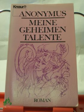 Artikelbild des Artikels “Meine geheimen Talente / Anonymus “
