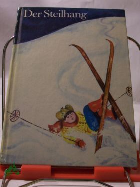 Artikelbild des Artikels “Der Steilhang / ausgew. von Nadeshda Ludwig. Aus d. Russ. von Heinz
Kübart u. Lieselotte Remané “