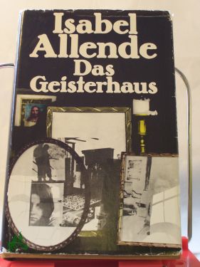 Artikelbild des Artikels “Das Geisterhaus : Roman / Isabel Allende. Dt. von Anneliese Botond “