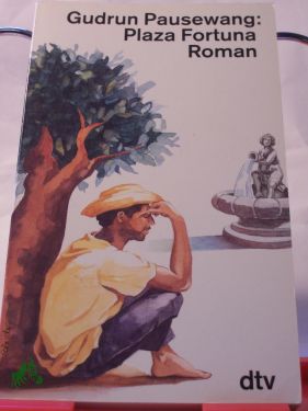 Artikelbild des Artikels “Plaza Fortuna : Roman / Gudrun Pausewang “