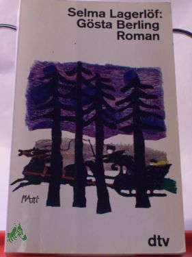 Artikelbild des Artikels “Gösta Berling : Roman / Selma Lagerlöf. Autoris. Übers. aus d. Schwed. von Pauline Klaiber-Gottschau “