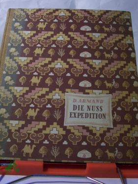 Artikelbild des Artikels “Die Nussexpedition / D. Armand. Deutsch von P. Kamin. Zeichn. von G.
Nikolskow “