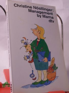 Artikelbild des Artikels “Management by Mama / Christine Nöstlinger “