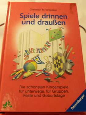 Artikelbild des Artikels “Spiele drinnen und draussen / Dietmar M. Woesler. Illustrationen:
Ekkehard Drechsel “