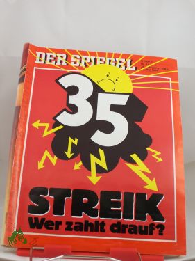 Artikelbild des Artikels “21/1984, Streik, wer zahlt drauf “