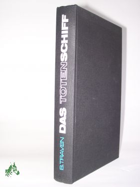 Artikelbild des Artikels “Das Totenschiff : Die Geschichte eines amerikan. Seemanns / B. T “