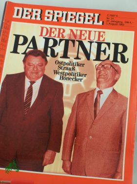 Artikelbild des Artikels “Der neue Partner, Ostpolitiker Strauß, Westpolitiker Honecker “