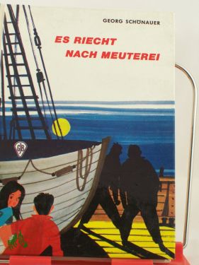 Artikelbild des Artikels “Es riecht nach Meuterei / Georg Schönauer. Zeichn.: Kurt Schmischke “