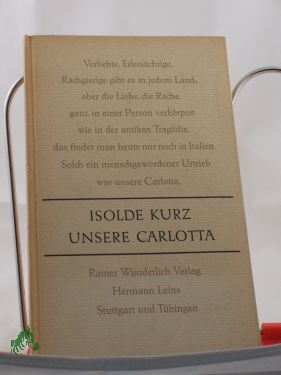 Artikelbild des Artikels “Unsere Carlotta / Isolde Kurz “