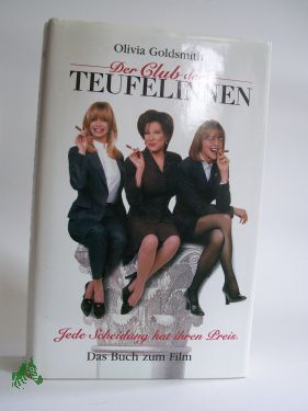 Artikelbild des Artikels “Der Club der Teufelinnen : Roman / Olivia Goldsmith. Aus dem Ame “