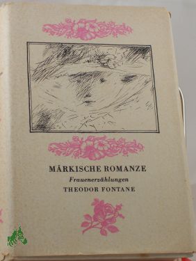 Artikelbild des Artikels “Märkische Romanze : Frauenerzählungen / Theodor Fontane. Hrsg. u.
eingel. von Hans-Heinrich Reuter. Mit 12 Zeichn. von Werner Klemke “