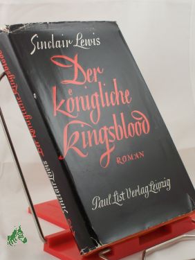 Artikelbild des Artikels “Der königliche Kingsblood : Roman / Sinclair Lewis. Einzig autoris.
Übertr. aus d. Engl. von Rudolf Frank “