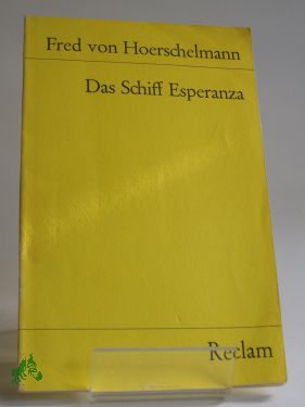 Artikelbild des Artikels “Das Schiff Esperanza : Hörspiel / Fred von Hoerschelmann. Mit e. “