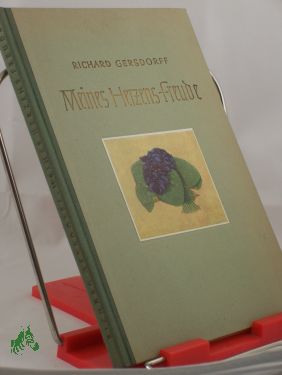 Artikelbild des Artikels “Meines Herzens Freude : Eine Auslese / Hrsg.: Richard Gersdorff “