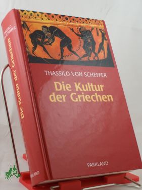 Artikelbild des Artikels “Die Kultur der Griechen / Thassilo von Scheffer “