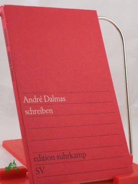 Artikelbild des Artikels “schreiben / Andre Dalmas. Aus d. Franz. übers. von Wibke v. Bonin “