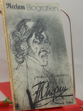 Artikelbild des Artikels “Fryderyk Chopin : aus d. Poln. / Jaroslaw Iwaszkiewicz. Übertr. u.
Bearb. von Lothar Fahlbusch “