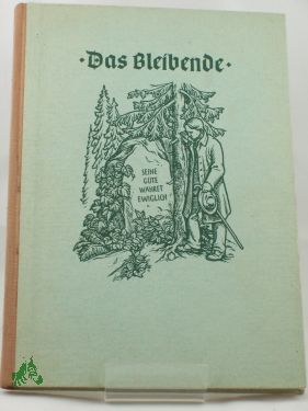 Artikelbild des Artikels “Das Bleibende : Kurzerzählungen aus unserem Alltag. / Hrsg.: Ernst
Kessler “