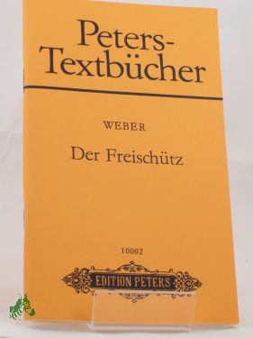 Artikelbild des Artikels “Der Freischütz : romant. Oper in 3 Aufzügen / Carl Maria von Weber.
Text von Friedrich Kind “