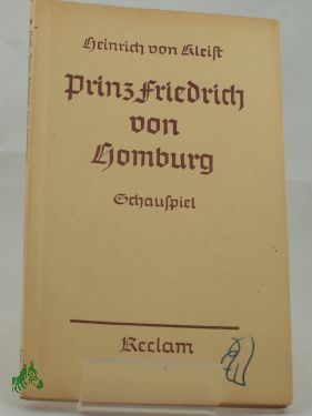 Artikelbild des Artikels “Prinz Friedrich von Homburg : Ein Schausp. / Heinrich von Kleist “