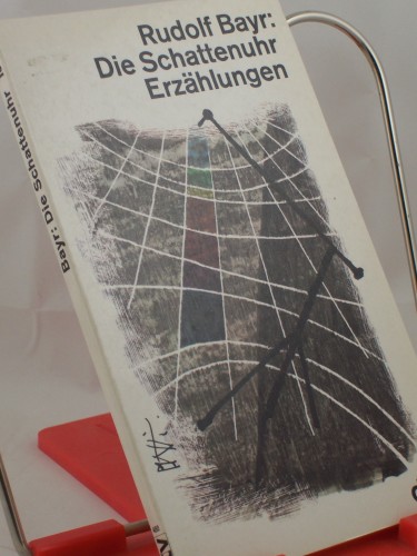 Artikelbild des Artikels “Die Schattenuhr : Erzählungen / Rudolf Bayr “