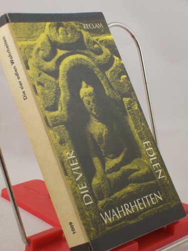 Artikelbild des Artikels “Die vier edlen Wahrheiten : Texte d. ursprüngl. Buddhismus ; aus d.
Pali / hrsg. von Klaus Mylius “