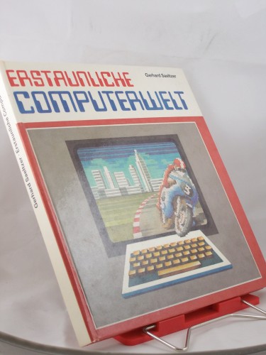 Artikelbild des Artikels “Erstaunliche Computerwelt / Gerhard Saeltzer. Illustrationen von
Wolfgang Parschau “